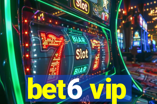 bet6 vip